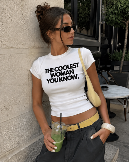 The Coolest Woman You Know T-Shirt